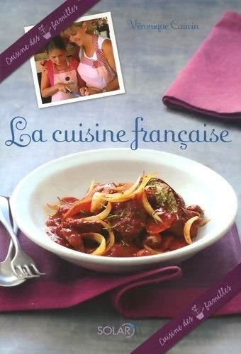 Livrenpoche : La cuisine française - Véronique Cauvin - Livre