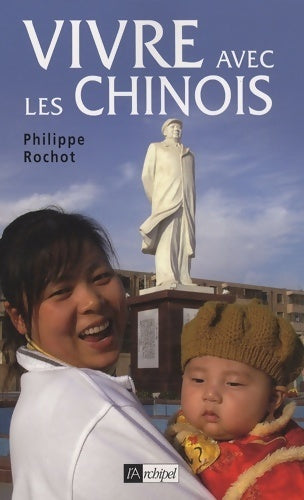 Livrenpoche : Vivre avec les chinois - Philippe Rochot - Livre