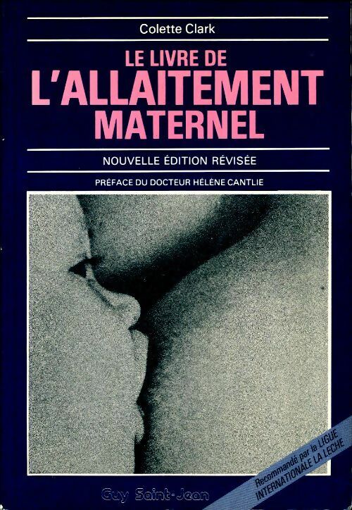 Livrenpoche : Le livre de l'allaitement maternel - Colette Clark - Livre