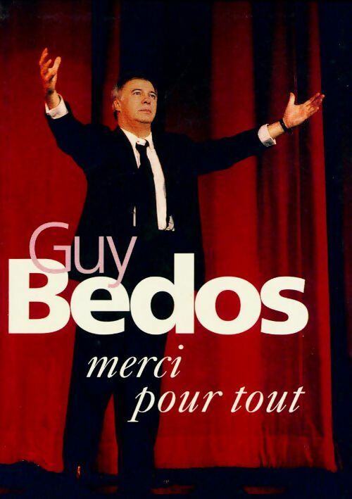 Livrenpoche : Merci pour tout - Guy Bedos - Livre