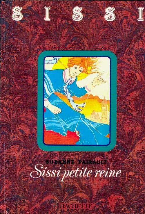 Livrenpoche : Sissi, petite reine - Suzanne Pairault - Livre