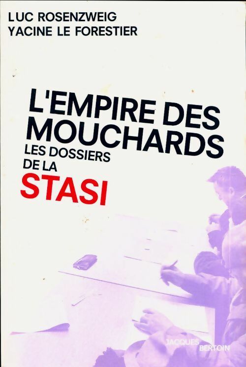 Livrenpoche : L'empire des mouchards. Les dossiers de la STASI - Luc Rosenzweig - Livre