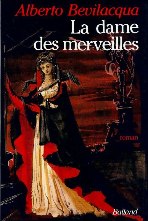 Livrenpoche : La dame des merveilles - Alberto Bevilacqua - Livre