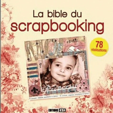 Livrenpoche : La bible du scrapbooking - Collectif - Livre