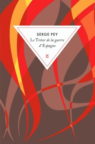 Livrenpoche : Le trésor de la guerre d'Espagne. Récits d'enfance et de guerre - Serge Pey - Livre