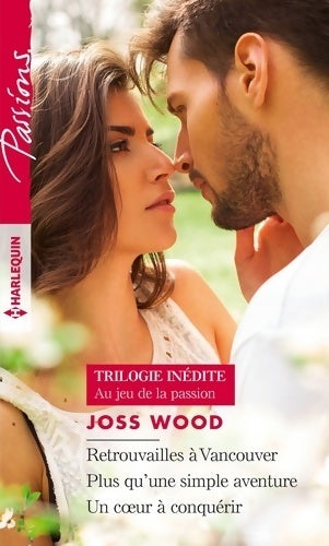 Livrenpoche : Au jeu de la passion. Trilogie - Joss Wood - Livre