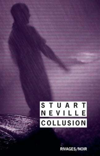 Collusion - Stuart Neville - Livre