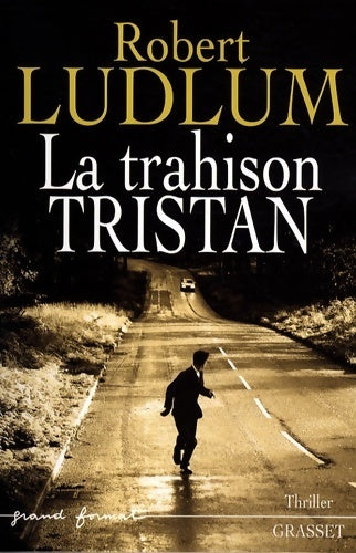 Livrenpoche : La trahison tristan - Robert Ludlum - Livre