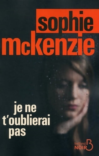 Livrenpoche : Je ne t'oublierai pas - Sophie McKenzie - Livre