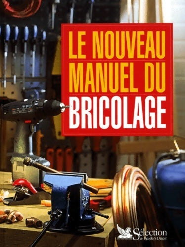 Livrenpoche : Le nouveau manuel du bricolage - Collectif - Livre