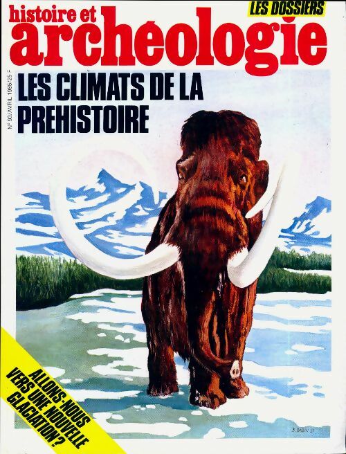 Livrenpoche : Dossiers histoire et archéologie n°93 : Les climats de la préhistoire - Collectif - Livre