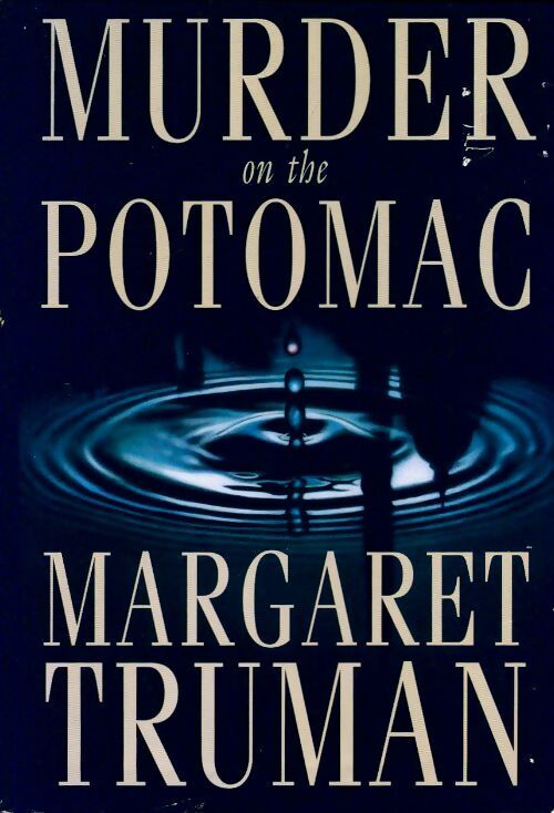 Livrenpoche : Murder on the Potomac - Margaret Truman - Livre