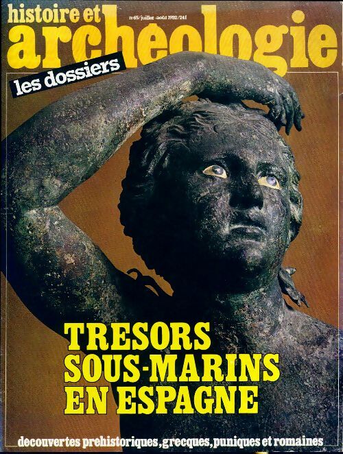 Livrenpoche : Dossiers histoire et archéologie n°65 : Trésors sous-marins en Espagne - Collectif - Livre