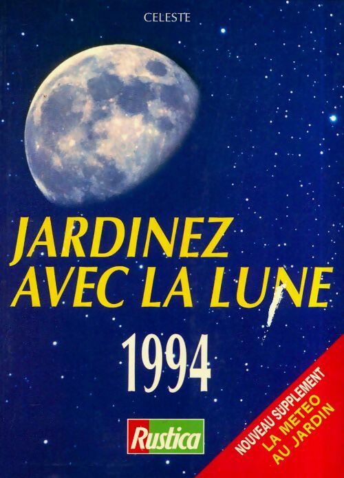 Livrenpoche : Jardinez avec la lune 1994 - Céleste - Livre