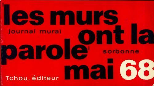 Livrenpoche : Les murs ont la parole : Journal mural mai 68 - Julien Besançon - Livre