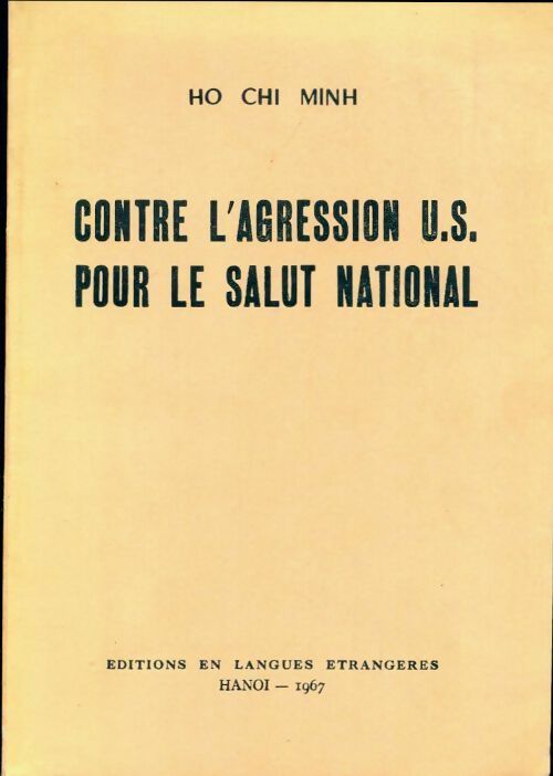 Livrenpoche : Contre l'agression U.S. Pour le salut national - Chi Minh Ho - Livre