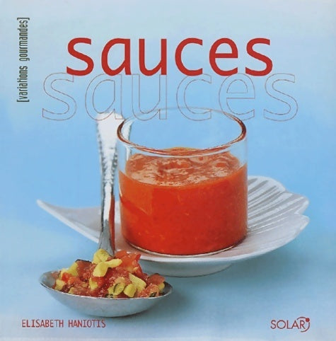 Livrenpoche : Sauces - Elisabeth Haniotis - Livre