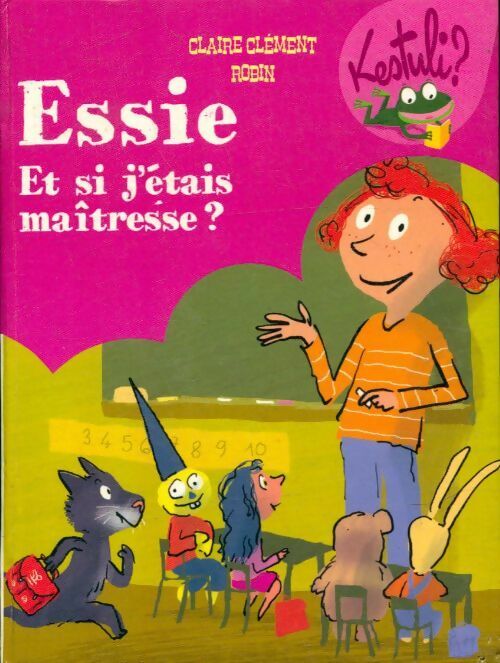 Livrenpoche : Essie et si j'étais maîtresse - Claire Clément - Livre