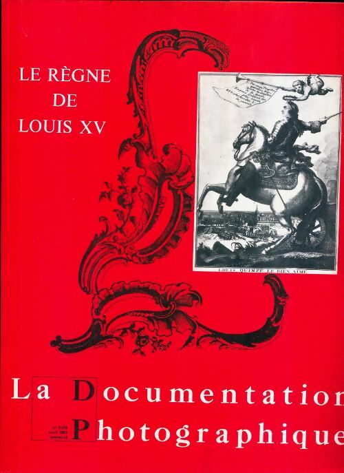 Livrenpoche : La documentation photographique n°5274 : Le règne de Louis XIV - Collectif - Livre
