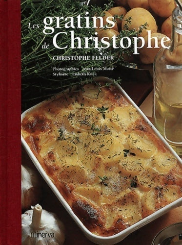 Livrenpoche : Les gratins de Christophe - Christophe Felder - Livre
