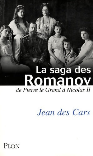 Livrenpoche : La saga des Romanov - Jean Des Cars - Livre