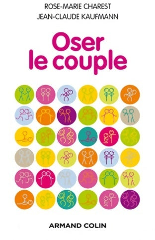 Livrenpoche : Oser le couple - Rose-Marie Charest - Livre