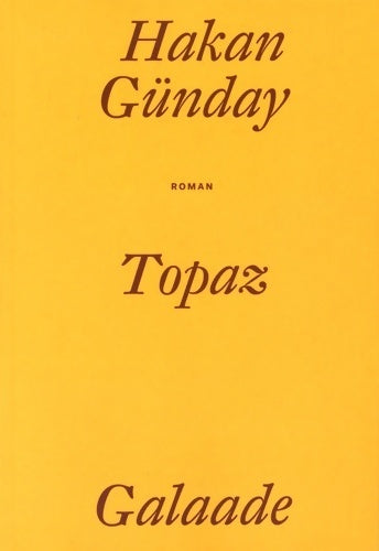 Livrenpoche : Topaz - Hakan Günday - Livre