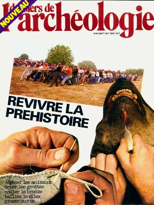 Livrenpoche : Les dossiers d'archéologie n°46 : Revivre la préhistoire - Collectif - Livre