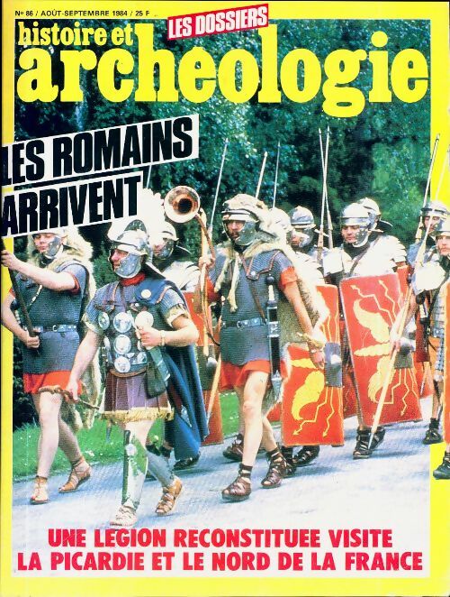 Livrenpoche : Dossiers histoire et archéologie n°86 : Les romains arrivent - Collectif - Livre