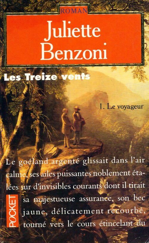 Livrenpoche : Les treize vents Tome I : Le voyageur - Juliette Benzoni - Livre