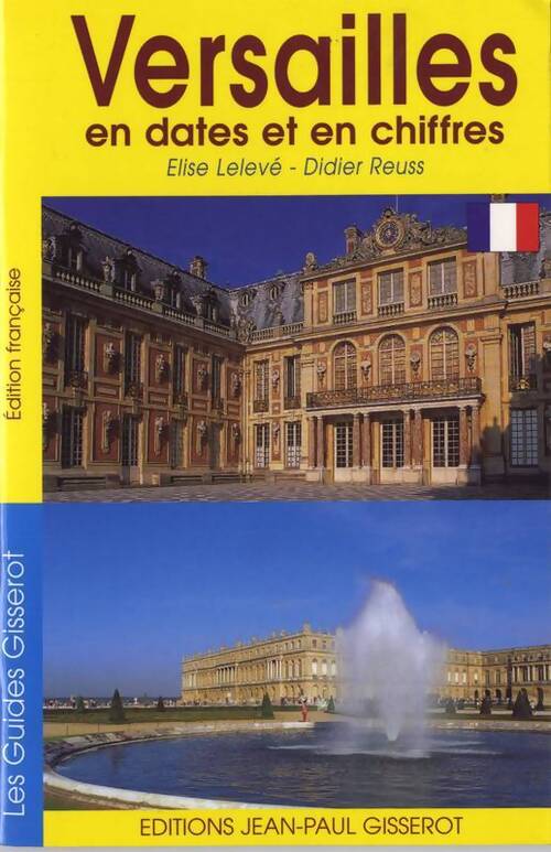 Livrenpoche : Versailles en dates et en chiffres - Élise Lelevé - Livre