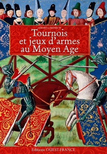 Livrenpoche : Tournois et jeux d'armes au Moyen Age - Gérard Lomenec'h - Livre