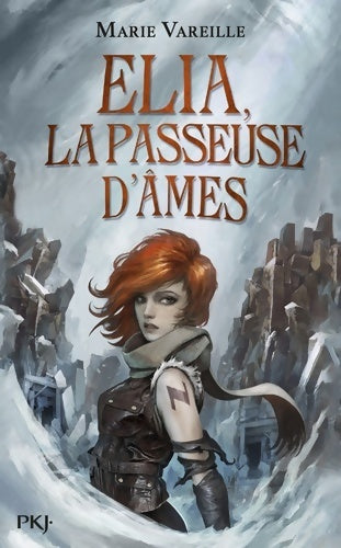 Elia, la passeuse d'âmes Tome I - Marie Vareille - Livre