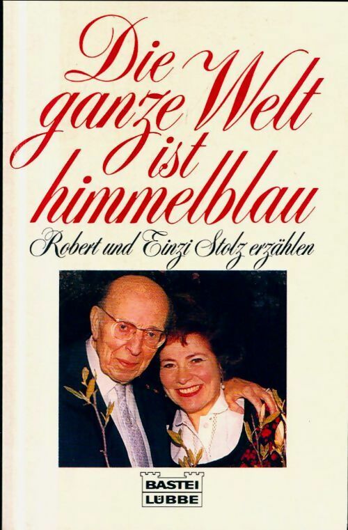Livrenpoche : Die ganze welt ist himmelblau - Einzi Stolz - Livre