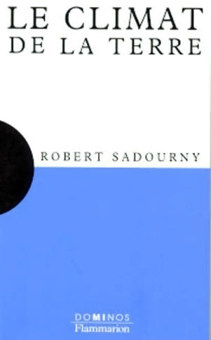 Livrenpoche : Le climat de la terre - Robert Sadourny - Livre