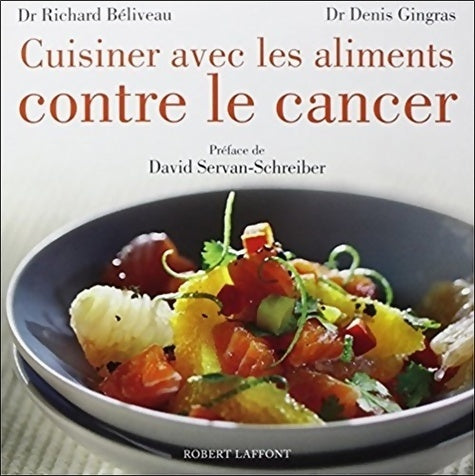 Livrenpoche : Cuisiner les aliments contre le cancer - Denis Gingras - Livre