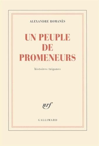 Livrenpoche : Un peuple de promeneurs - Alexandre Romanès - Livre