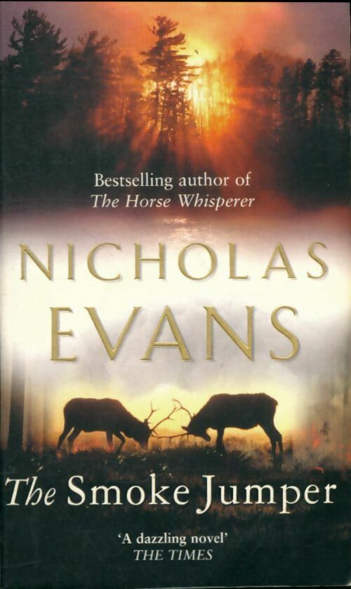 Livrenpoche : The smoke jumper - Nicholas Evans - Livre