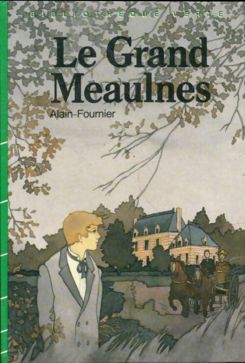 Livrenpoche : Le grand Meaulnes - Alain Fournier - Livre