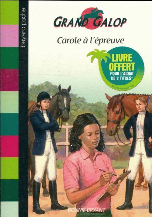 Livrenpoche : Carole à l'épreuve - Bonnie Bryant - Livre
