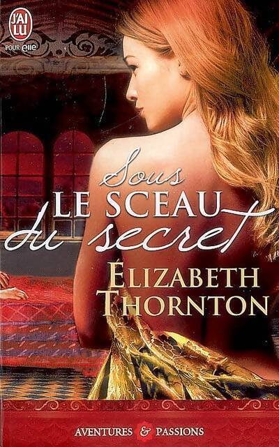 Livrenpoche : Sous le sceau du secret - Elizabeth Thornton - Livre