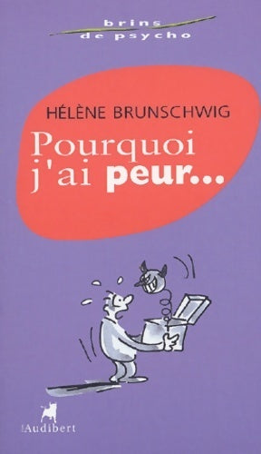 Livrenpoche : Pourquoi j'ai peur... - Hélène Brunschwig - Livre