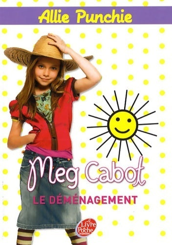 Livrenpoche : Allie Punchie Tome I : Le déménagement - Meg Cabot - Livre