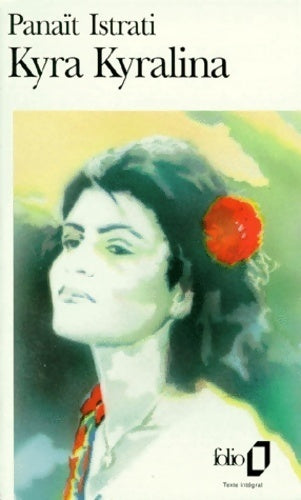 Livrenpoche : Kyra Kyralina - Panaït Istrati - Livre