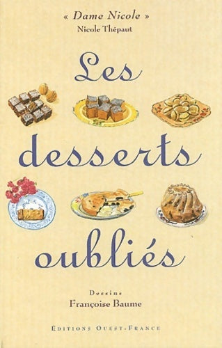 Livrenpoche : Les desserts oubliés - Nicole Thépaut - Livre