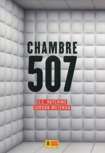 Chambre 507 - J.C. Hutchins, J. Weisman - Livre