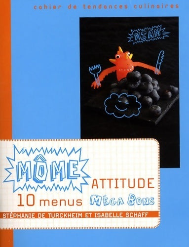 Livrenpoche : Môme attitude 10 menus mega boss - Stéphanie De Turckheim - Livre