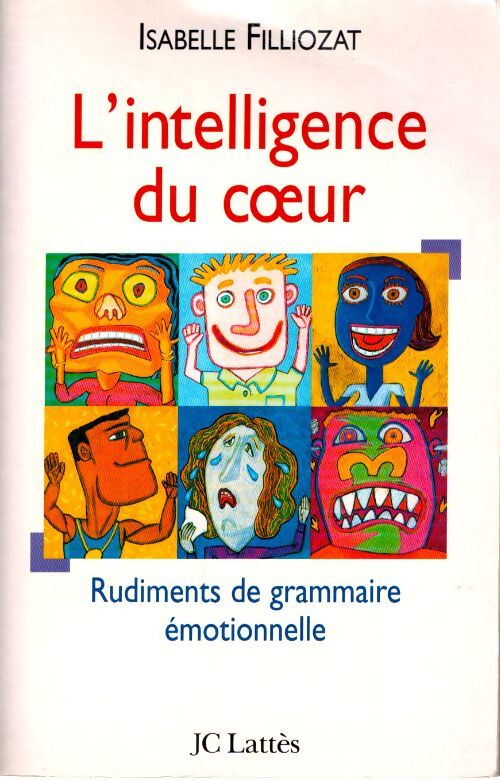L'intelligence du coeur - Isabelle Filliozat - Livre
