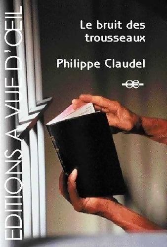 Livrenpoche : Le bruit des trousseaux - Philippe Claudel - Livre