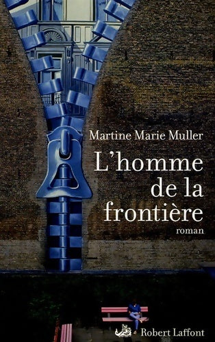 Livrenpoche : L'homme de la frontière - Martine Marie Muller - Livre